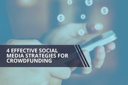 Effective Strategies for Marketing Your Crowdfunding Campaign on Social Media
