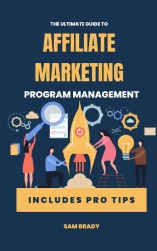 The Ultimate Guide to Affiliate Marketing Success