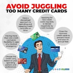 Avoid juggling too many credit cards.